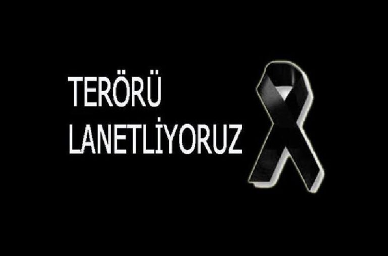 TERÖRÜ LANETLİYORUZ