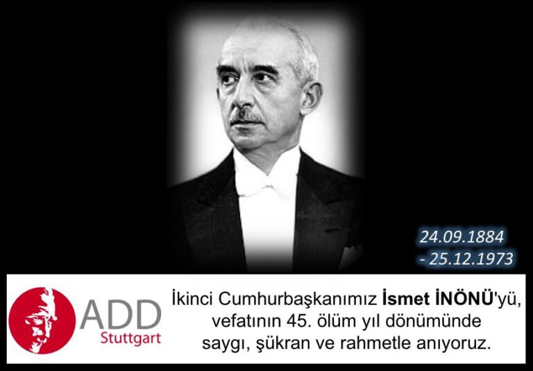İsmet İnönü´yü saygıyla ve özlemle anıyoruz.