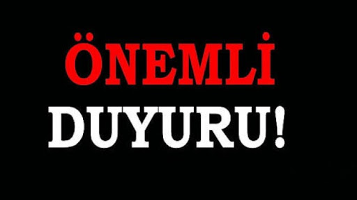 ÖNEMLİ DUYURU!!