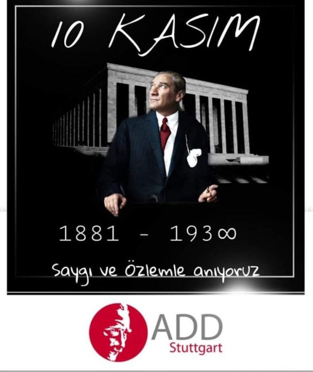 10 Kasım. Saygı, minnet ve özlemle anıyoruz.