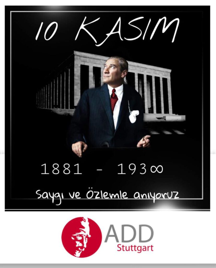 10 Kasım. Saygı, minnet ve özlemle anıyoruz.